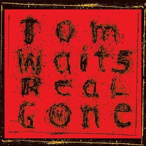 Tom Waits - Real Gone - Remixed/remastered - Vinyl Lp