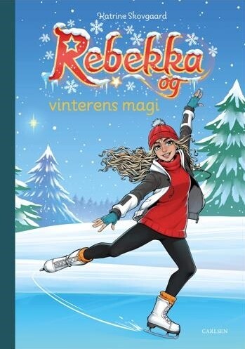Rebekka Og Vinterens Magi - Katrine Skovgaard - Bog - Carlsen