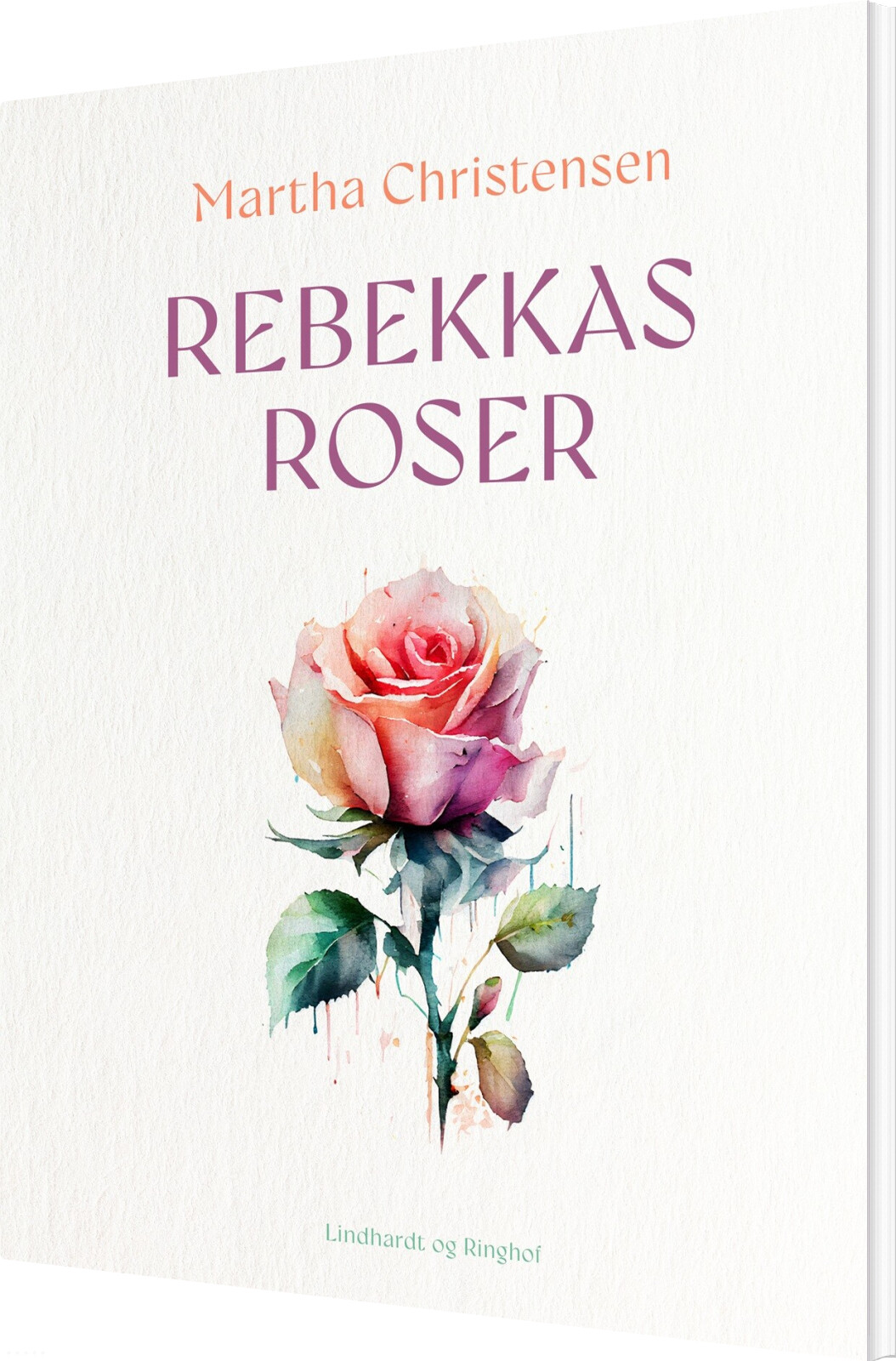 Rebekkas Roser - Martha Christensen - Bog