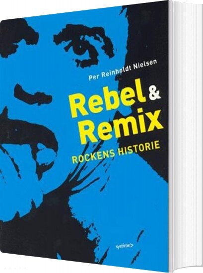 Rebel & Remix - Per Reinholdt Nielsen - Bog