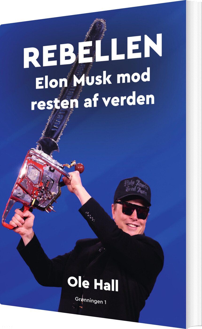 Rebellen - Elon Musk Mod Resten Af Verden - Ole Hall - Bog