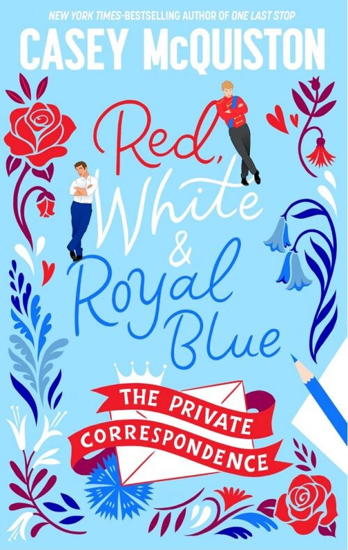 Red, White & Royal Blue: The Private Correspondence - Casey Mcquiston - English Book - Macmillan