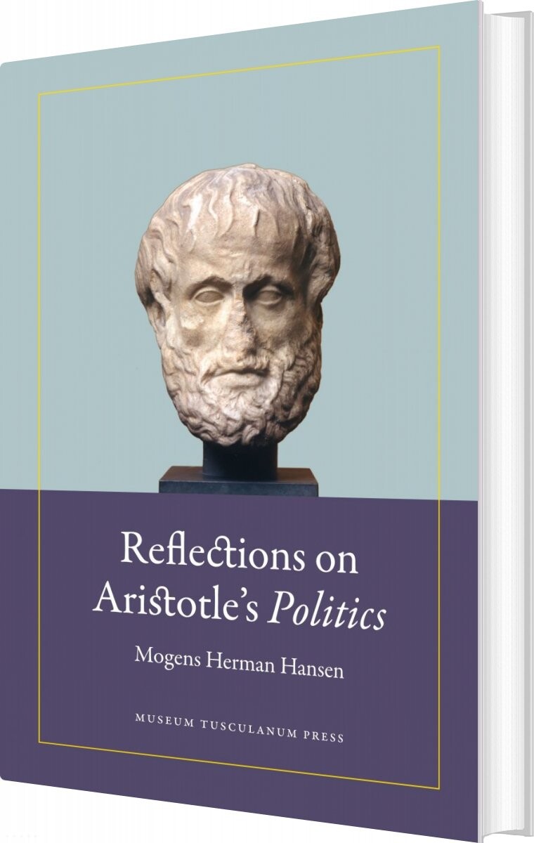 Reflections On Aristotles Politics - Mogens Herman Hansen - English Book