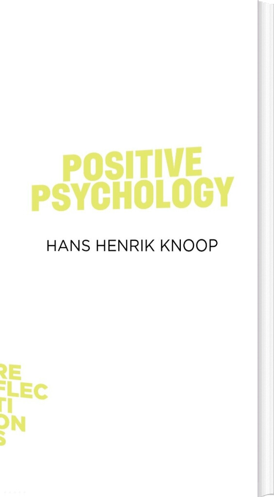 Reflections - Positive Psychology - Tænkepauser - Hans Henrik Knoop - English Book