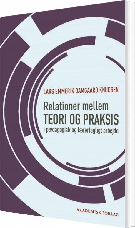 Billede af Refleksioner Mellem Teori Og Praksis - Lars Emmerik Damgaard Knudsen - Bog