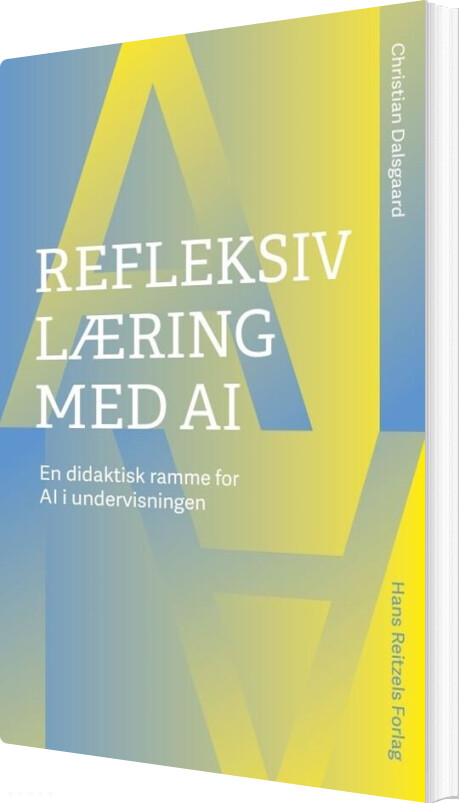 Refleksiv Læring Med Ai - Christian Dalsgaard - Bog