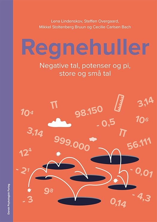 Regnehuller - Negative Tal, Potenser Og Pi, Store Og Små Tal - 5 Stk. - Lena Lindenskov - Bog