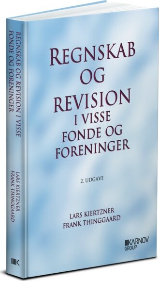 Regnskab Og Revision I Visse Fonde Og Foreninger - Frank Thinggaard - Bog