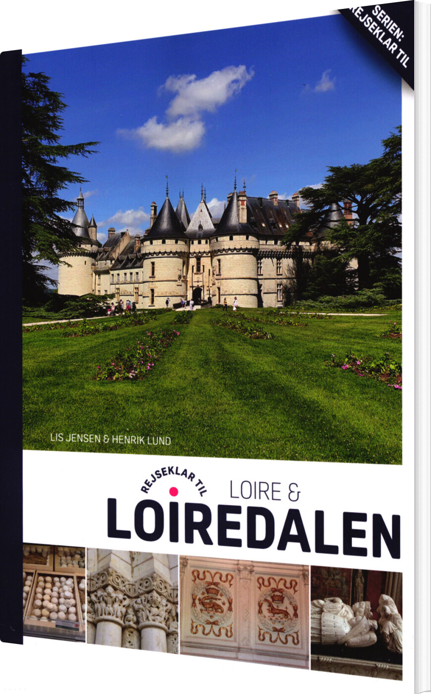 Billede af Rejseklar Til Loire & Loiredalen - Lis Jensen - Bog
