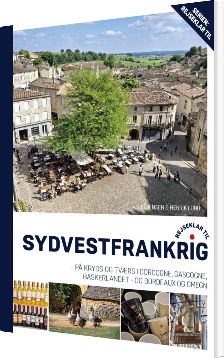 Rejseklar Til Sydvestfrankrig - Lis Jensen - Bog