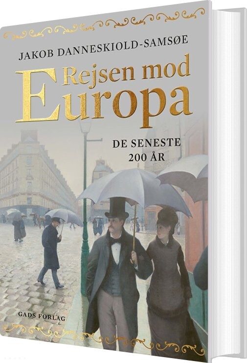 Billede af Rejsen Mod Europa - De Seneste 200 år - Jacob Danneskiold-samsøe - Bog