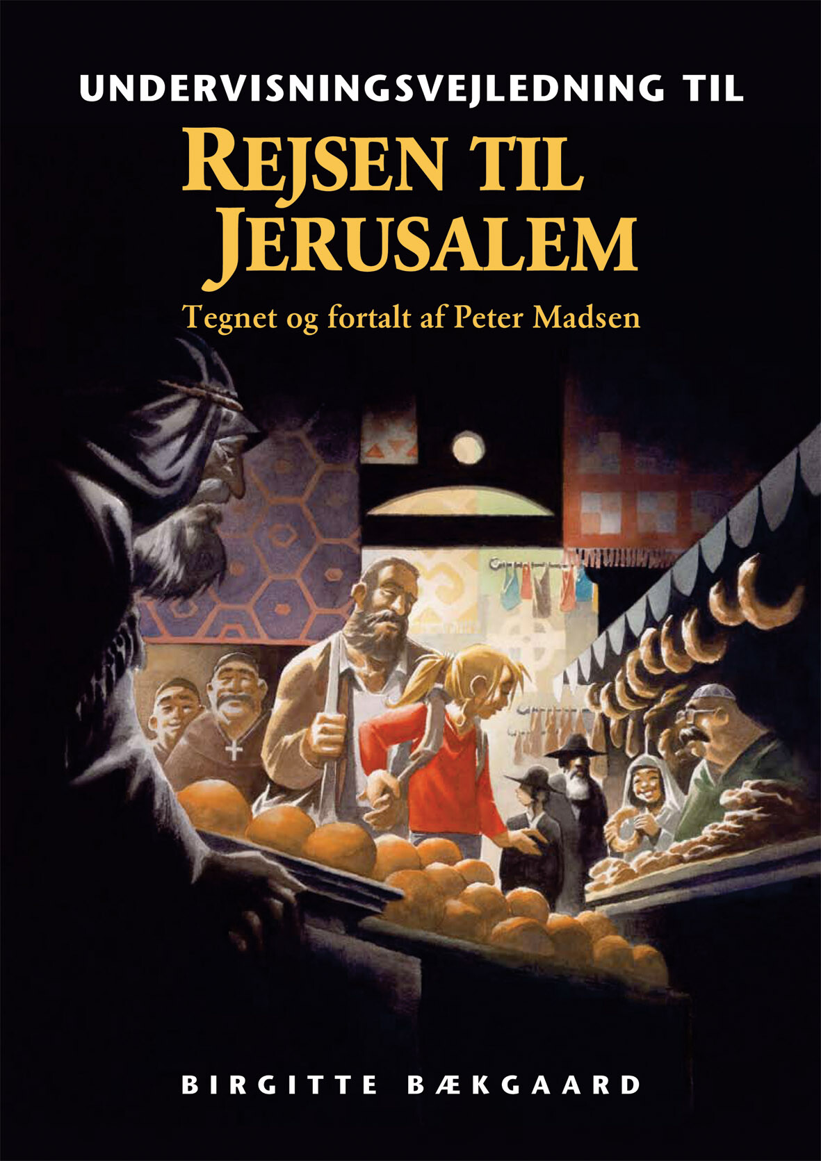 Rejsen Til Jerusalem, Undervisningsvejledning - Peter Madsen - Bog