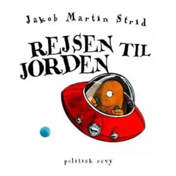 Billede af Rejsen Til Jorden - Jakob Martin Strid - Bog