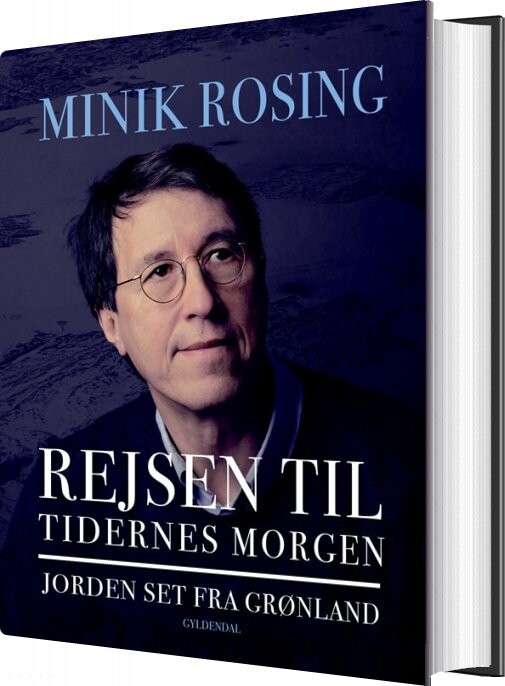 Billede af Rejsen Til Tidernes Morgen - Minik Rosing - Bog