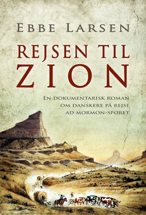 Billede af Rejsen Til Zion - Ebbe Larsen - Bog