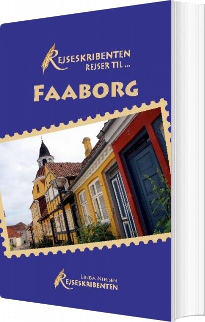 Billede af Rejseskribenten Rejser Til... Faaborg - Linda Nielsen - Bog