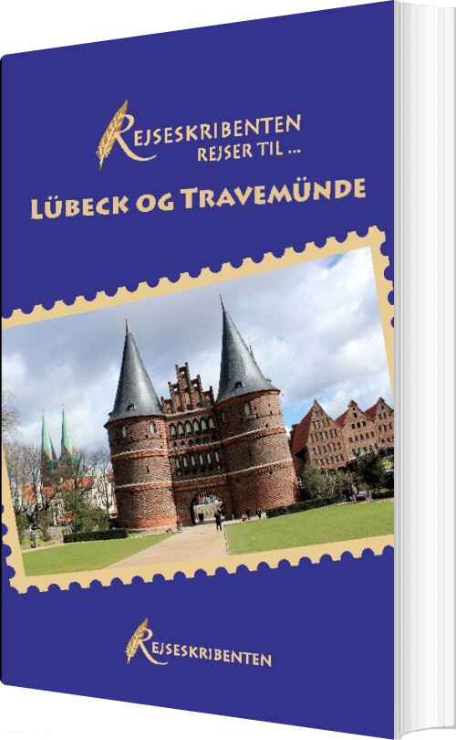 Rejseskribenten Rejser Til... Lübeck Og Travemünde - Linda Nielsen - Bog