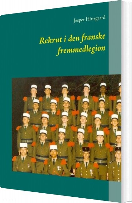 Billede af Rekrut I Den Franske Fremmedlegion - Jesper Hirtsgaard - Bog