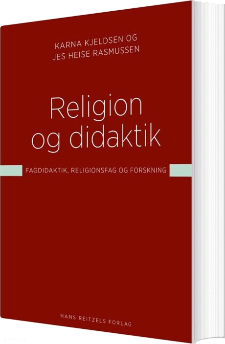 Religion Og Didaktik - Karna Kjeldsen - Bog
