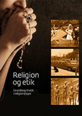 Religion Og Etik - Dorte Thelander Motzfeldt - Bog