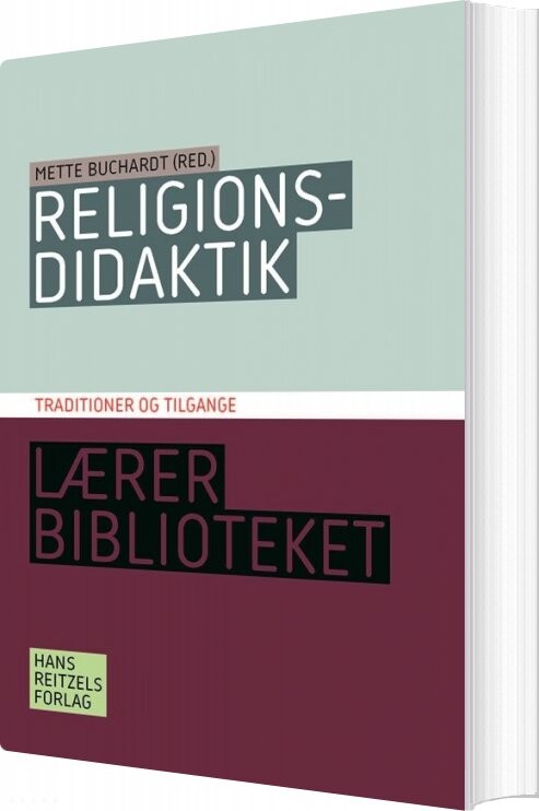 Billede af Religionsdidaktik. Traditioner Og Tilgange - Mette Buchardt - Bog