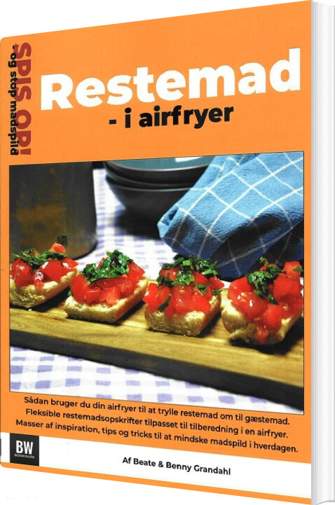 Restemad I Airfryer - Spis Op Og Stop Madspild 3 - Benny Christen Grandahl - Bog