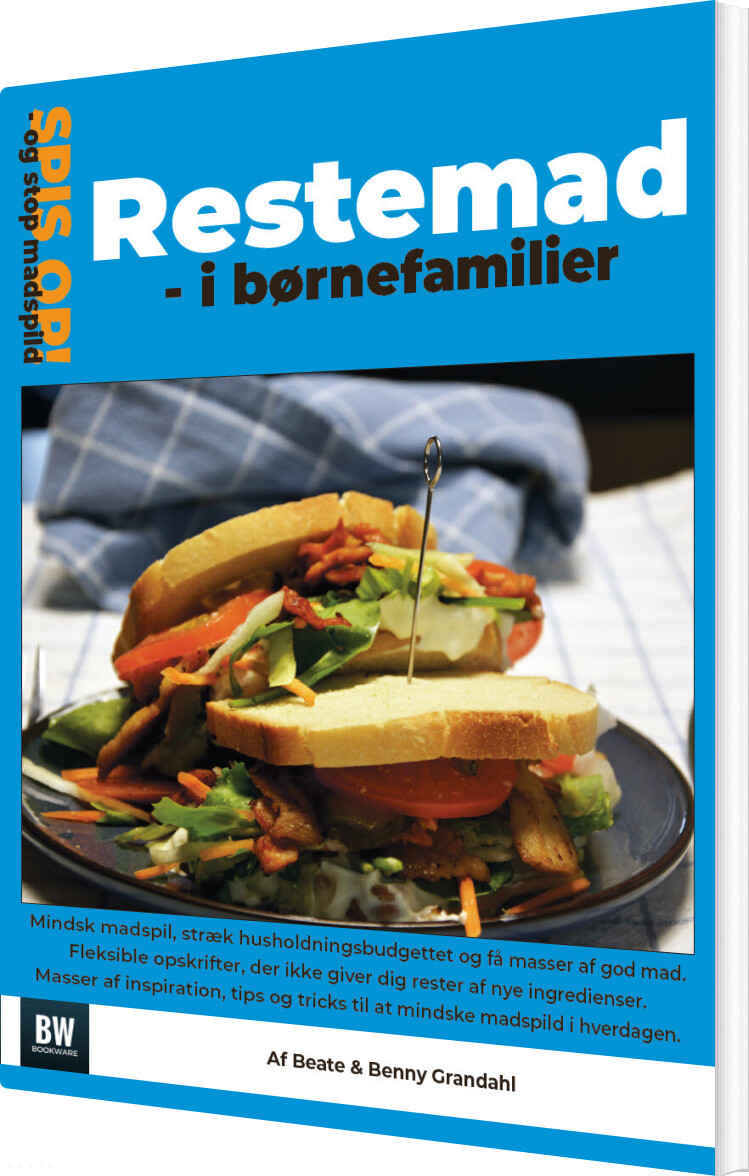 Restemad I Børnefamilier - Spis Op Og Stop Madspild 4 - Benny Christen Grandahl - Bog