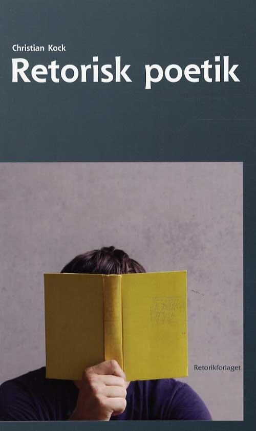 Retorisk Poetik - Christian Kock - Bog