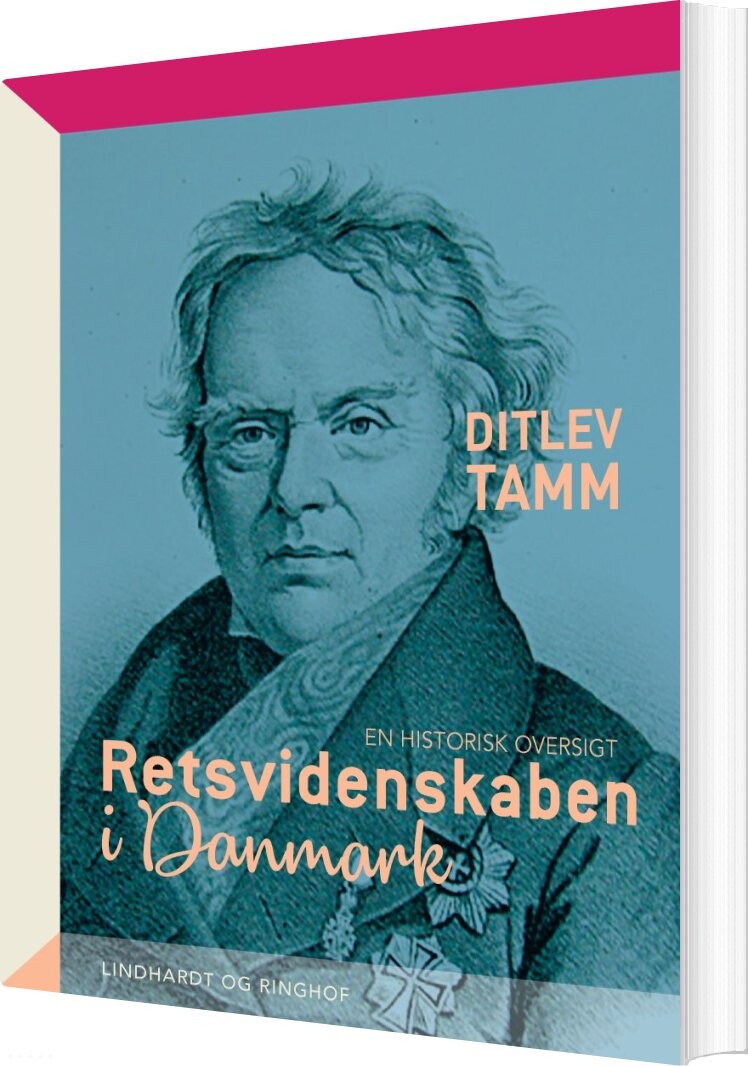 Retsvidenskaben I Danmark. En Historisk Oversigt - Ditlev Tamm - Bog