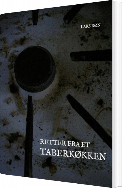 Retter Fra Et Taberkøkken - Lars Røn - Bog