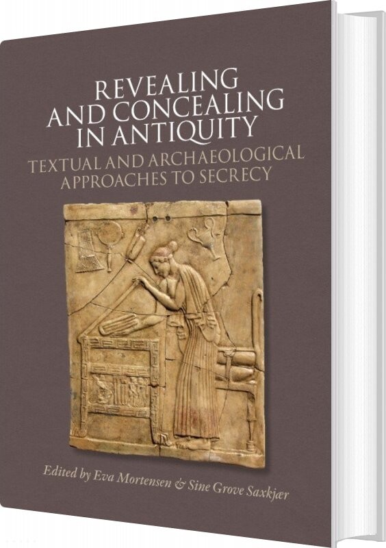 Billede af Revealing And Concealing In Antiquity - Eva Mortensen - English Book