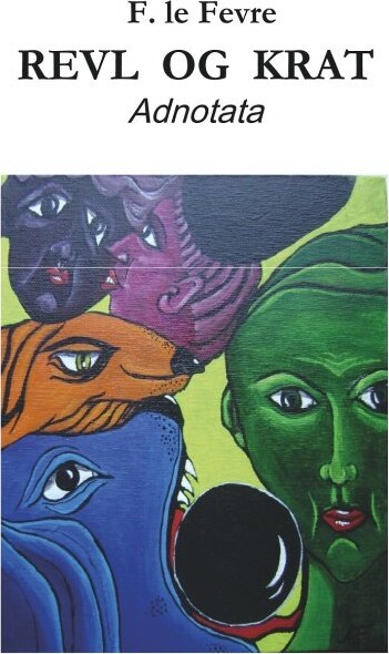 Revl Og Krat - F. Le Fevre - Bog