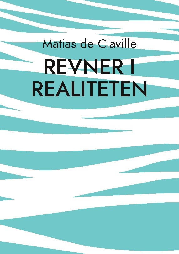 Revner I Realiteten - Matias De Claville - Bog