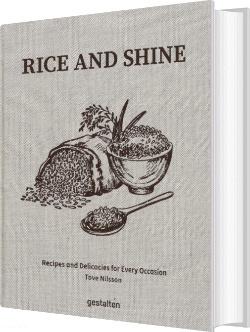 Rice And Shine: Recipes And Delicacies For Every Occasion - Tove Nilsson Jakobson - English Book