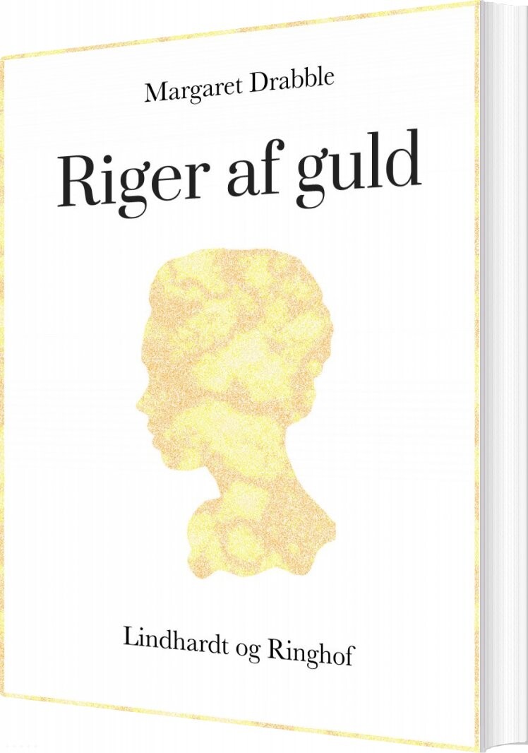 Riger Af Guld - Margaret Drabble - Bog