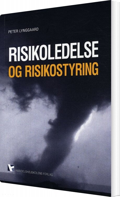 Risikoledelse Og Risikostyring - Peter Lynggaard - Bog
