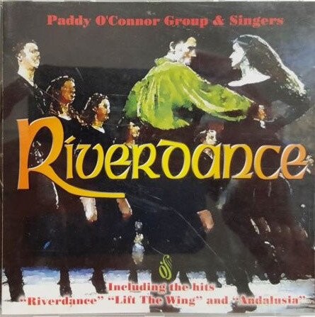 Paddy O'connor Group & Singers - Riverdance - CD