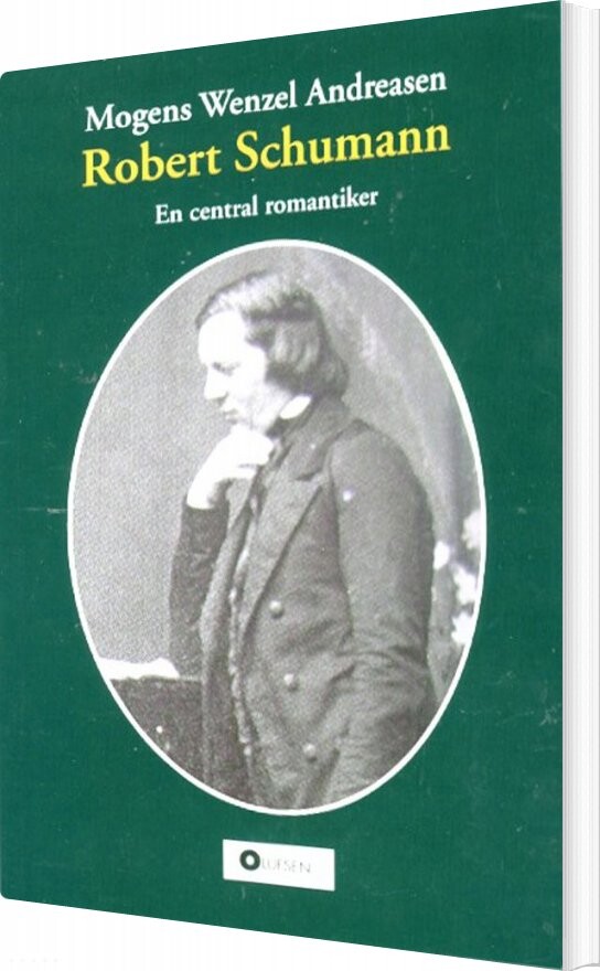Robert Schumann - Mogens Wenzel Andreasen - Bog
