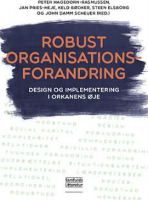 Billede af Robust Organisationsforandring - Jan Pries-heje - Bog
