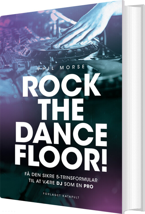 Rock The Dancefloor - Phil Morse - Bog