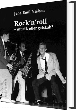 Rock´n´roll - Musik Eller Galskab? - Jens-emil Nielsen - Bog