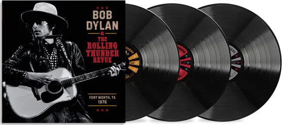 Bob Dylan - Rolling Thunder Revue 1976: Fort Worth Texas, May 16th - Vinyl Lp