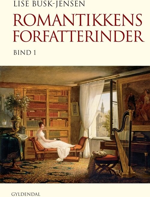 Romantikkens Forfatterinder - Lise Busk-jensen - Bog