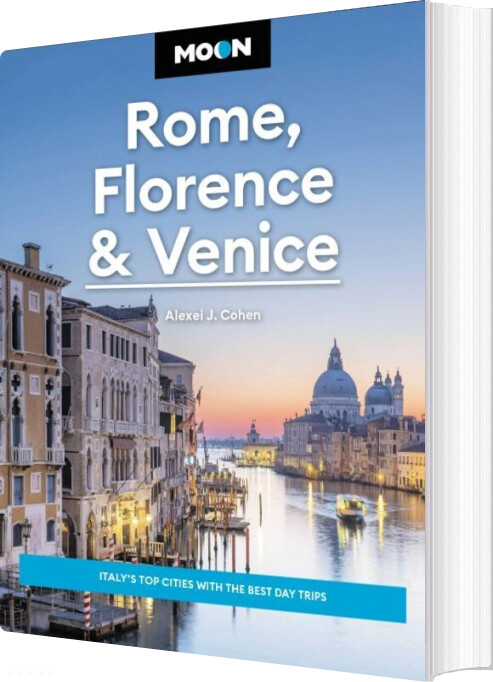 Billede af Rome, Florence & Venice, Moon - Alexei J. Cohen - English Book