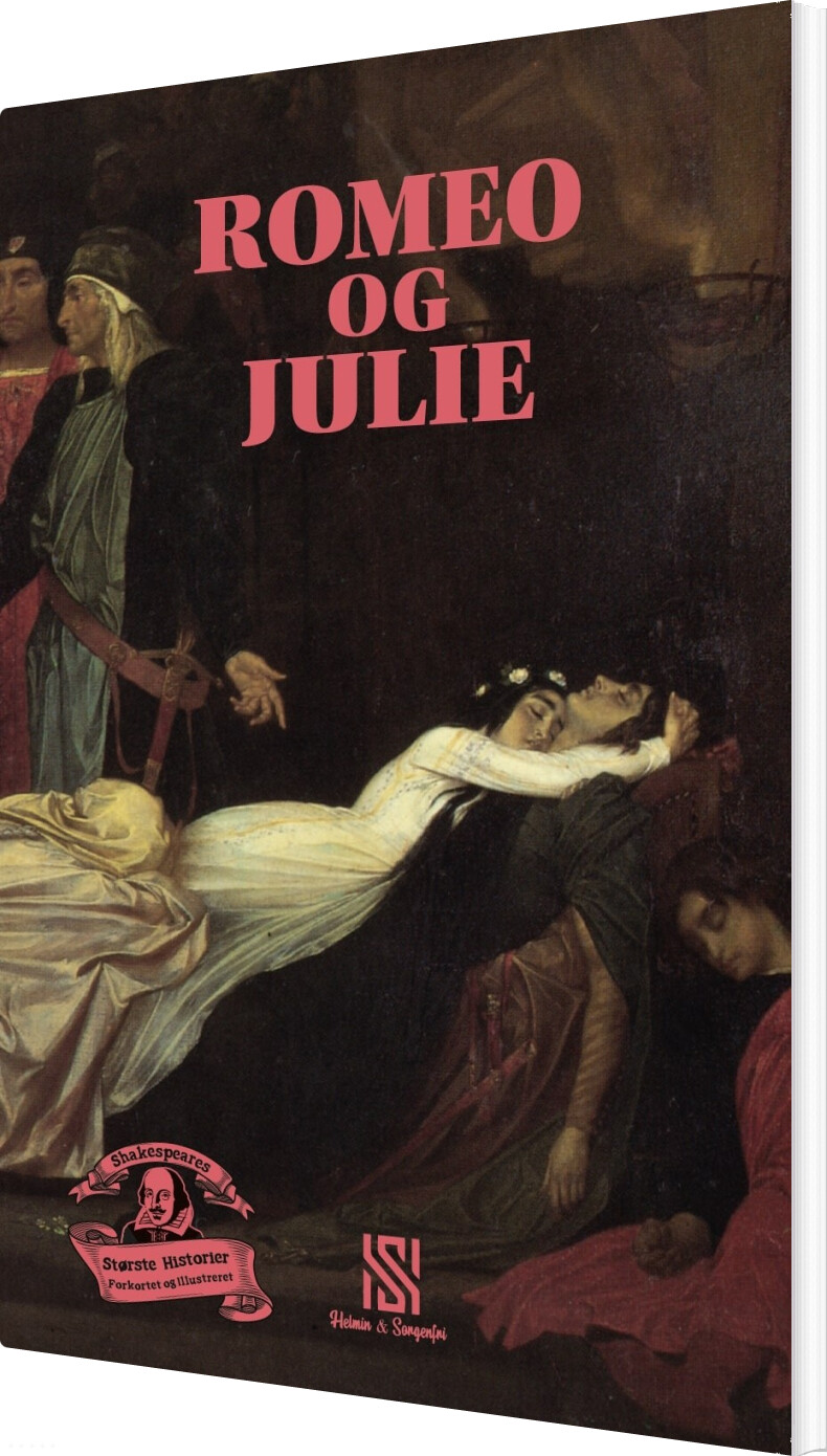 Billede af Shakespeares Største Historier: Romeo Og Julie - William Shakespeare - Bog