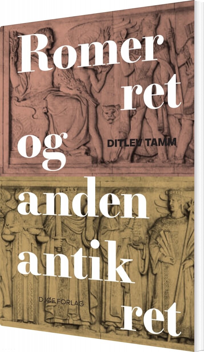 Romerret Og Anden Antik Ret - Ditlev Tamm - Bog