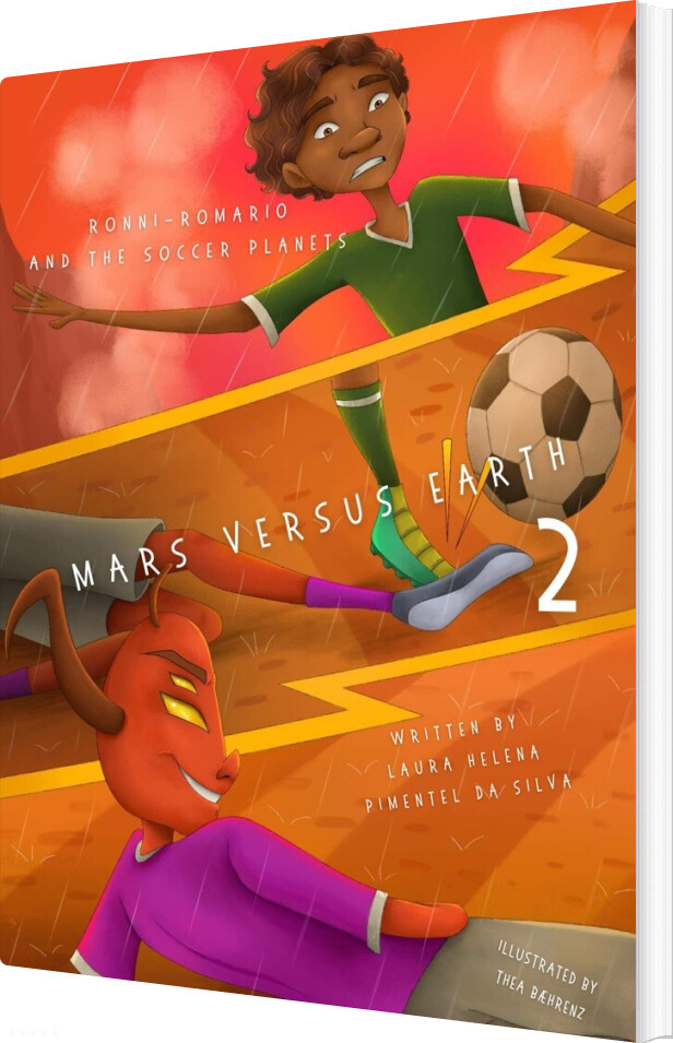 Ronni Romario And The Soccer Planets - Mars Versus Earth - Laura Helena Pimentel Da Silva - Bog