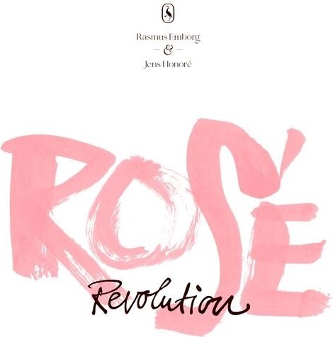 Billede af Rosé Revolution - Rasmus Emborg - Bog