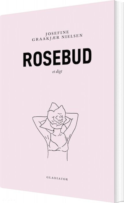 Billede af Rosebud - Josefine Graakjær Nielsen - Bog