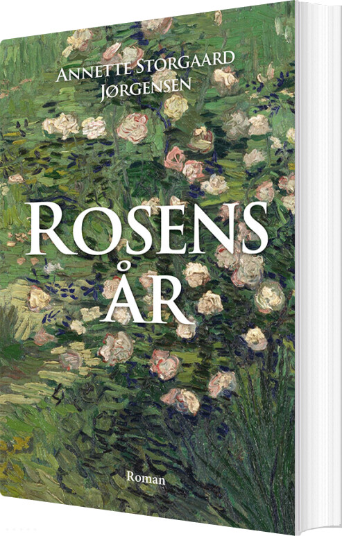 Billede af Rosens år - Annette Storgaard Jørgensen - Bog